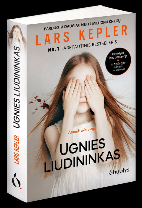 Lars Kepler UGNIES LIUDININKAS: atmerk akis blogiui – trečiasis detektyvo Jono Linos serijos romanas