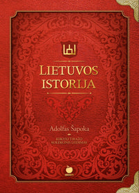 Lietuvos istorija: XXL riboto tiražo kolekcinis A. Šapokos knygos leidimas + trispalvė šilko juostelė + metalo kampai + Žalgirio mūšį vaizduojanti puslapių briauna