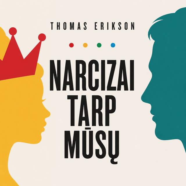 Narcizai tarp mūsų