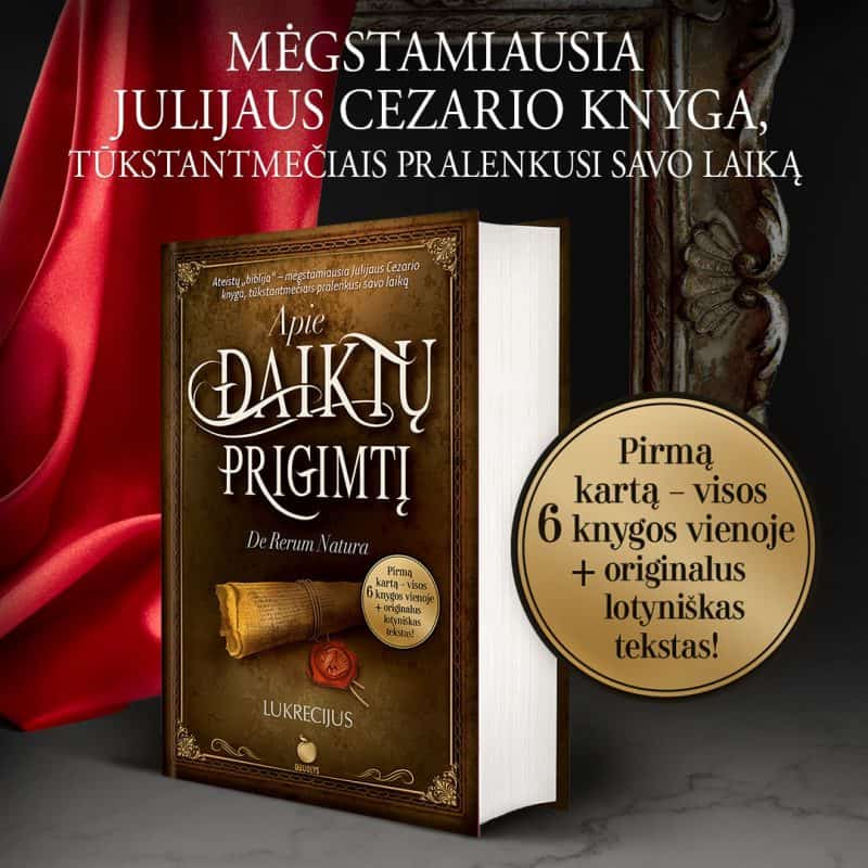 APIE DAIKTŲ PRIGIMTĮ: „ateistų Biblija“ Vadinamas Antikos šedevras, Tū ...