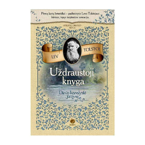 UŽDRAUSTOJI KNYGA: paskutinysis Levo Tolstojaus kūrinys