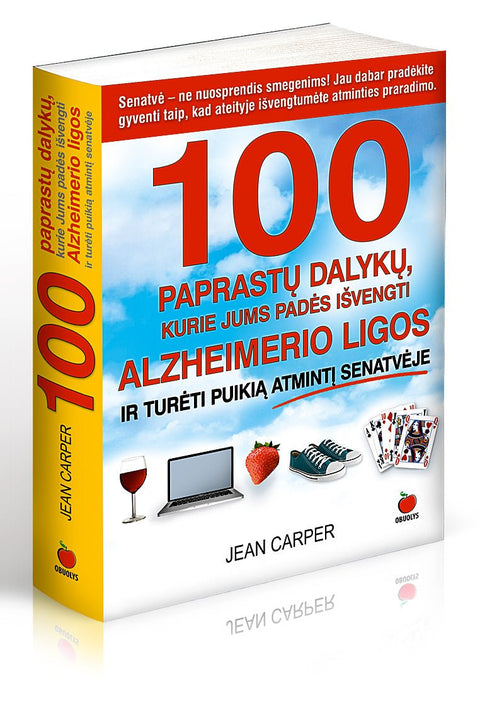 100 paprastų dalykų, kurie jums padės išvengti Alzheimerio ligos ir turėti puikią atmintį senatvėje (Knyga su defektu) - OBUOLYS