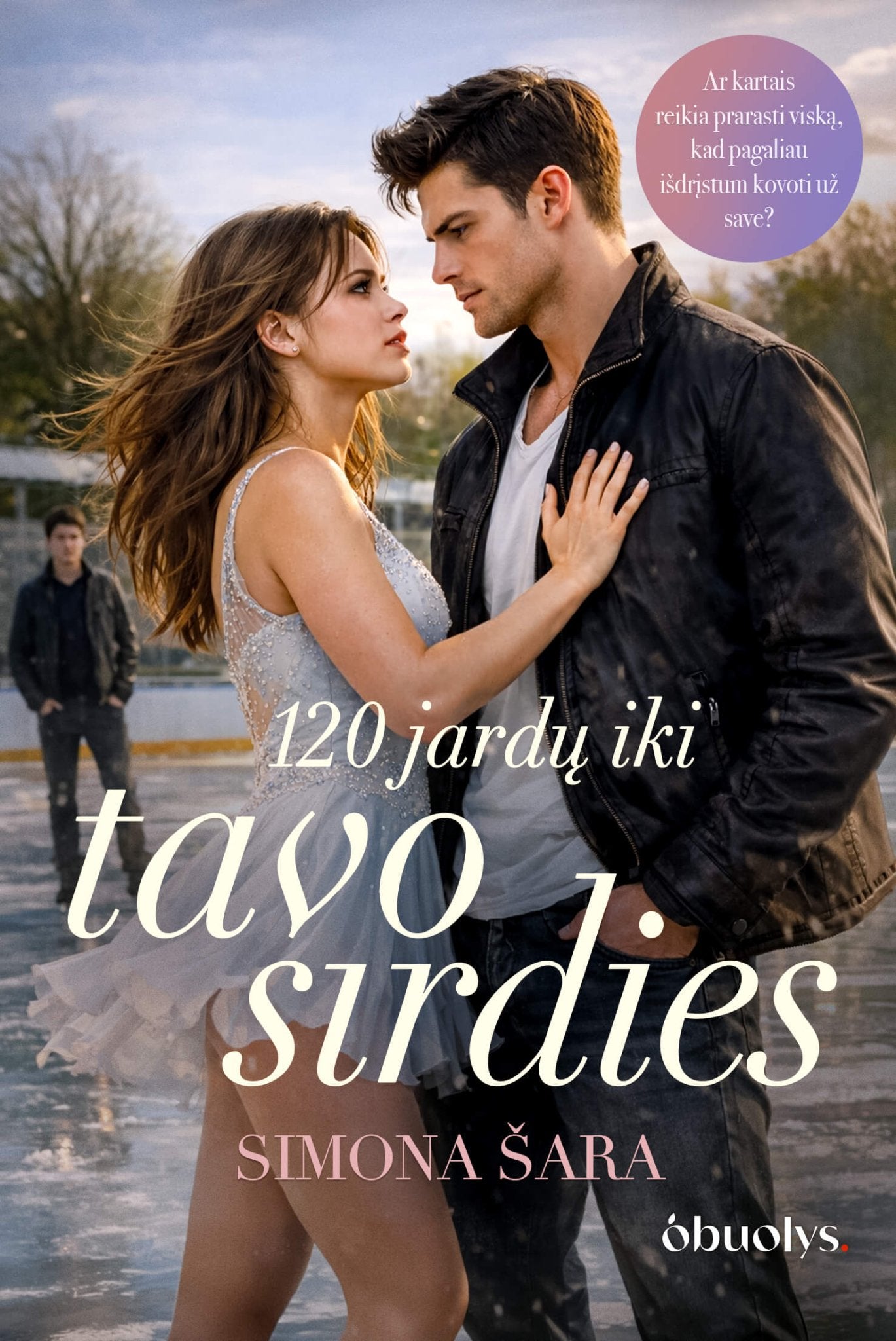 120 JARDŲ IKI TAVO ŠIRDIES: pirmoji meilė, intrigos ir kova už save + autografas! - OBUOLYS