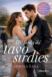 120 JARDŲ IKI TAVO ŠIRDIES: pirmoji meilė, intrigos ir kova už save + autografas! - OBUOLYS