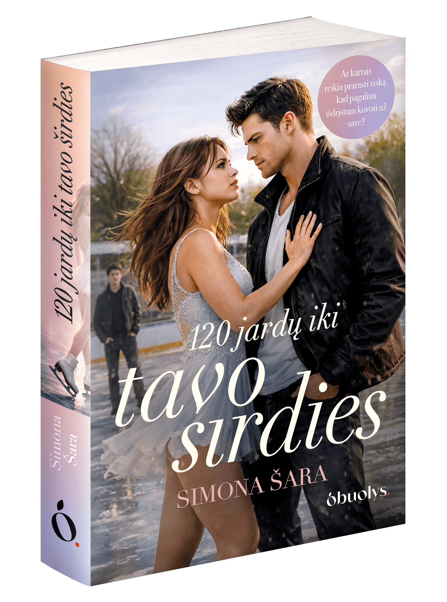 120 JARDŲ IKI TAVO ŠIRDIES: pirmoji meilė, intrigos ir kova už save + autografas! - OBUOLYS