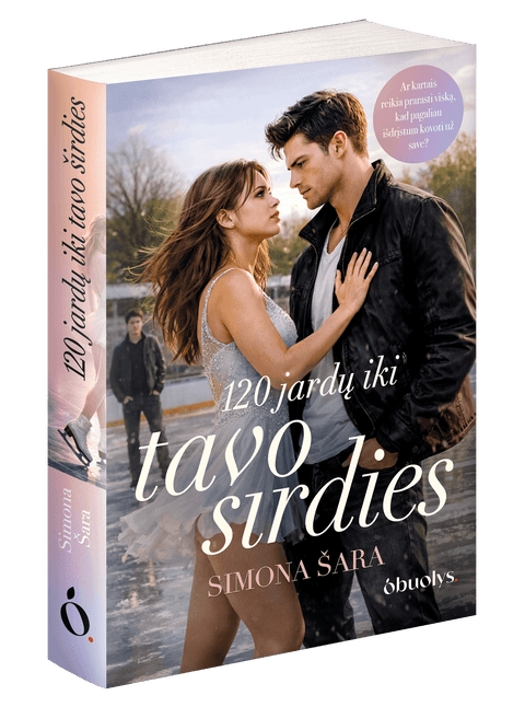 120 JARDŲ IKI TAVO ŠIRDIES: pirmoji meilė, intrigos ir kova už save + autografas! - OBUOLYS