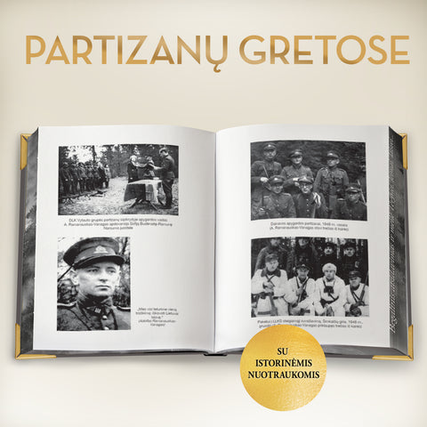VANAGAS. PARTIZANŲ GRETOSE: ribotas didysis kolekcinis leidimas su istorinėmis nuotraukomis, miško ornamentu puošta puslapių briauna ir metalo kampais
