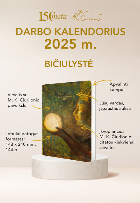 BIČIULYSTĖ: 2025 m. darbo kalendorius su M. K. Čiurlionio paveikslu + personalizacija