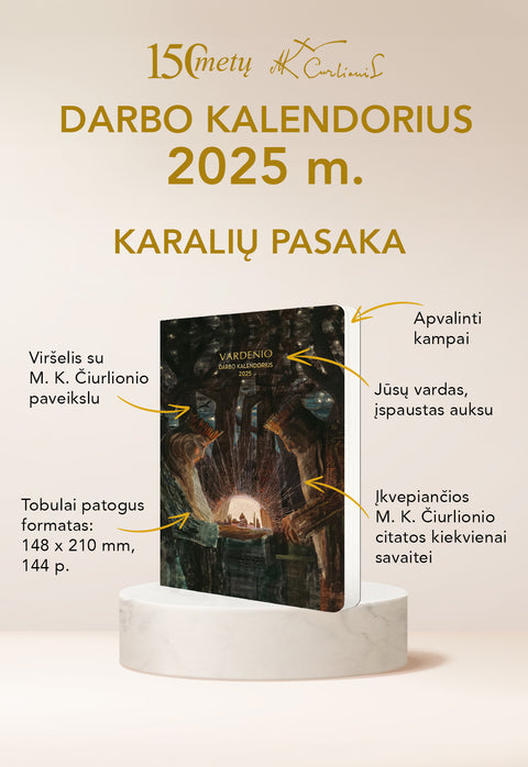 KARALIŲ PASAKA: 2025 m. darbo kalendorius su M. K. Čiurlionio paveikslu + personalizacija