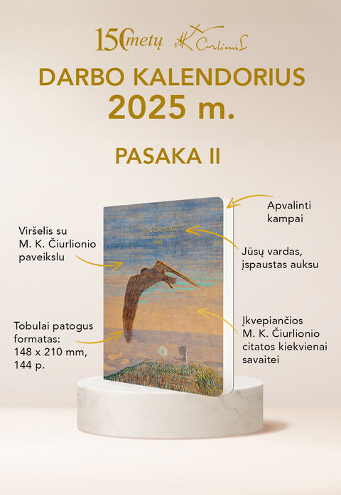 PASAKA II: 2025 m. darbo kalendorius su M. K. Čiurlionio paveikslu + personalizacija