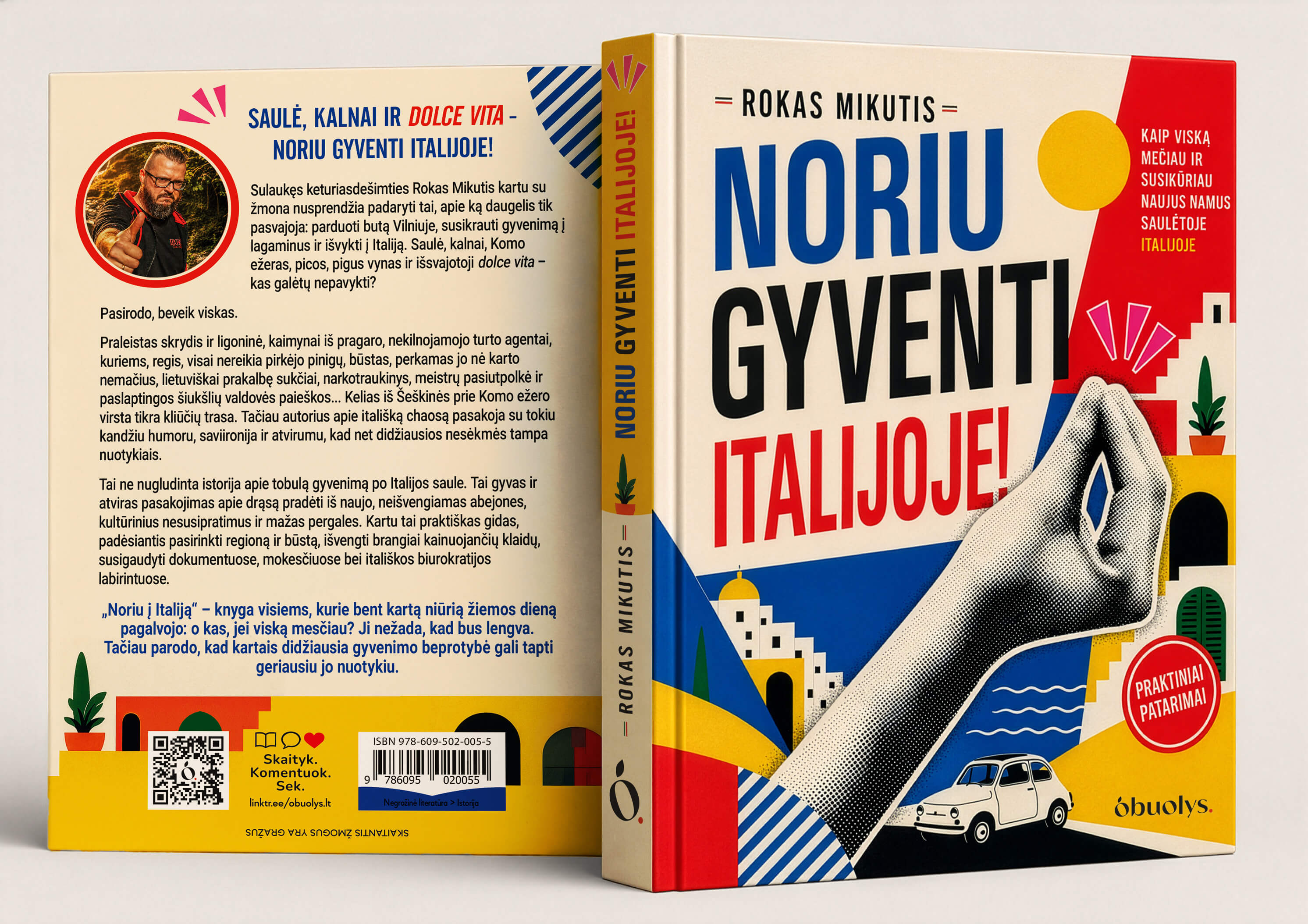 Noriu gyventi Italijoje! Ne tik nuotykis, bet ir praktiškas gidas + autografas!