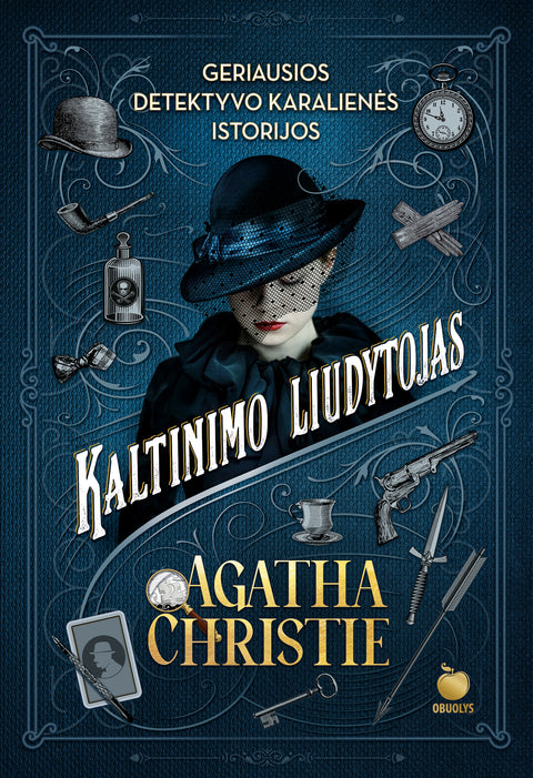 KALTINIMO LIUDYTOJAS: 12 šiurpių ir prikaustančių dėmesį detektyvo karalienės Agathos Christie istorijų