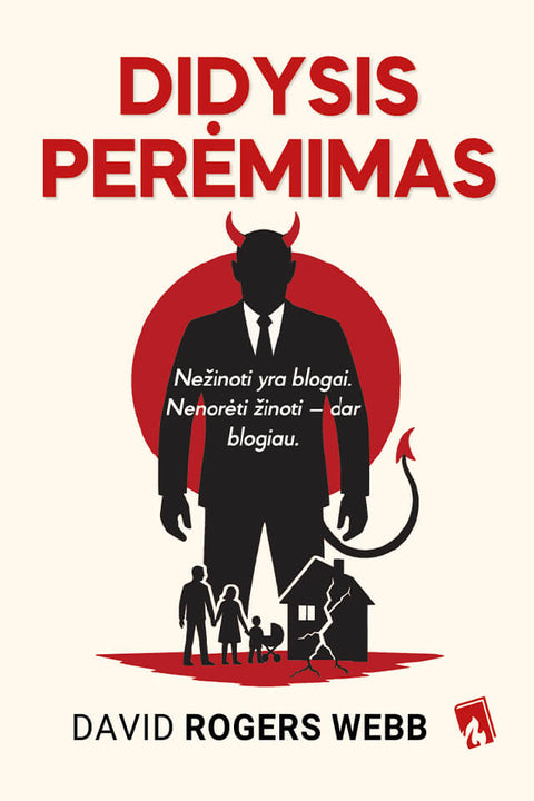 DIDYSIS PERĖMIMAS: kas iš tiesų valdo mūsų pinigus ir ateitį?