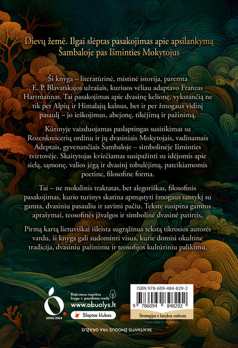 DIEVŲ ŽEMĖ: ilgai slėpti pasakojimai apie apsilankymą Šambaloje pas Išminties Mokytojus