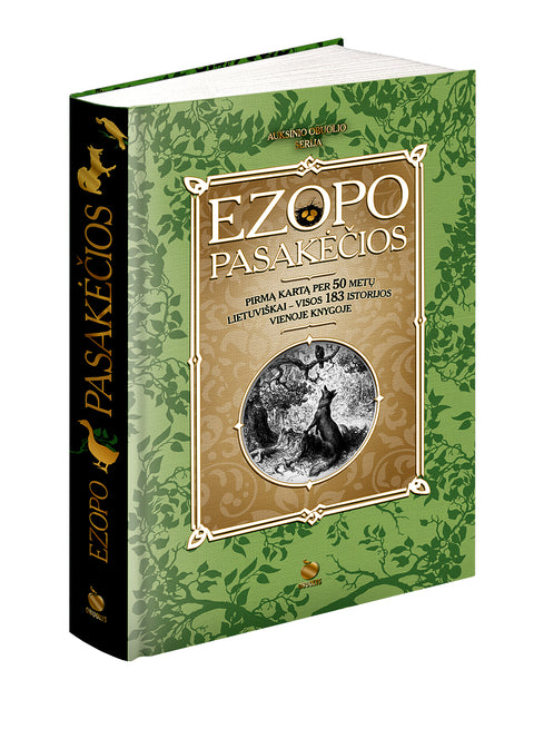 EZOPO PASAKĖČIOS: pirmą kartą per 50 metų lietuviškai – pilnas, iliustruotas, kolekcinis leidimas! (Knyga su defektu)