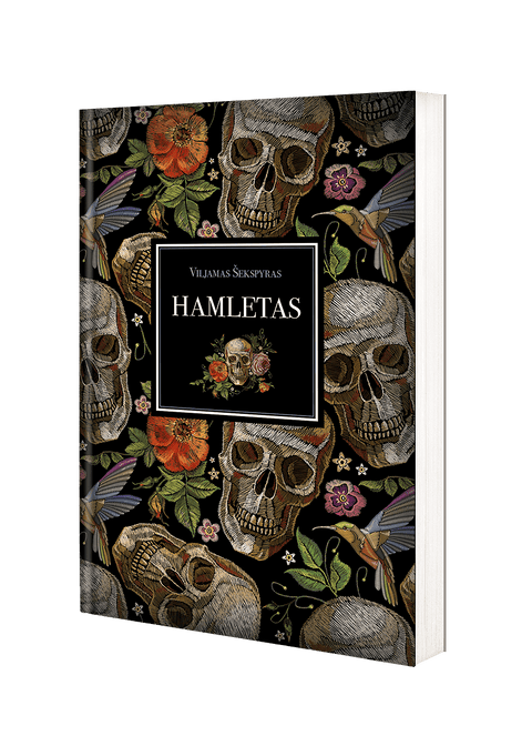 HAMLETAS: Williamo Shakespeare'o garsiausias kūrinys – įspūdingo grožio leidimas