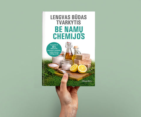 LENGVAS BŪDAS TVARKYTIS BE NAMŲ CHEMIJOS: sutaupykite iki 90 % išlaidų buities priemonėms ir sumažinkite kasdienį cheminių medžiagų poveikį
