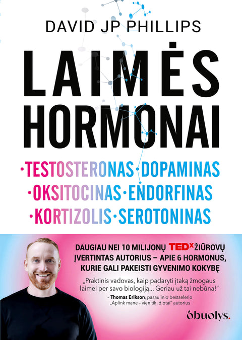 LAIMĖS HORMONAI: daugiau nei 10 milijonų TEDx žiūrovų įvertintas autorius – apie 6 hormonus, kurie gali pakeisti gyvenimo kokybę