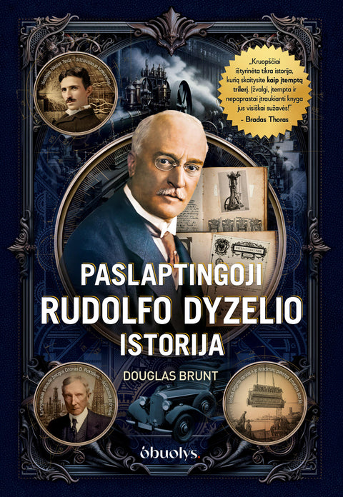 PASLAPTINGOJI RUDOLFO DYZELIO ISTORIJA: tikroji dyzelinio variklio išradėjo biografija – novatoriškos idėjos, tarptautinės intrigos ir tamsiausios paslaptys