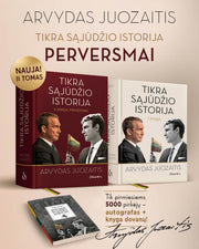 Tikra Sąjūdžio istorija. II knyga – Perversmai + Arvydo Juozaičio autografas ir dovana