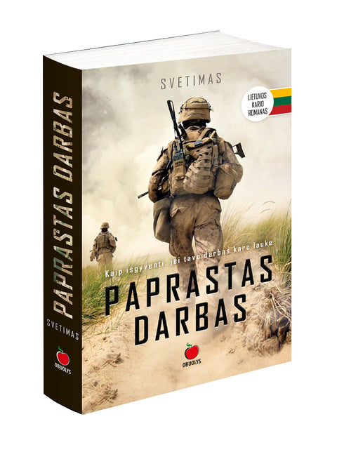 PAPRASTAS DARBAS: romanas apie karą, kurį parašė lietuvis, išgyvenęs daugybę slaptų operacijų šių dienų kariniuose konfliktuose (Knyga su defektu)