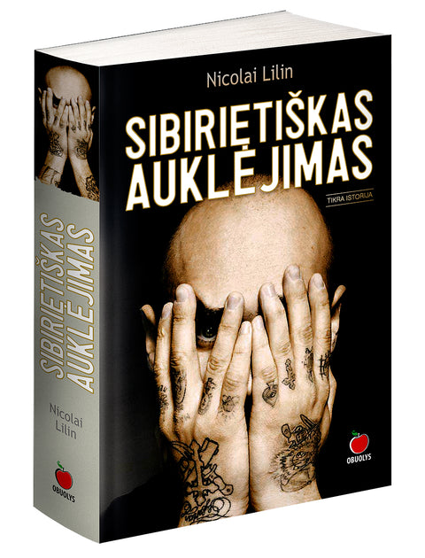 SIBIRIETIŠKAS AUKLĖJIMAS (minkšti viršeliai): Italijoje bestseleriu tapusi šiurpinamai tikroviška knyga, kurios ekranizacija su Johnu Malkovichiumi nufilmuota Lietuvoje (Knyga su defektu)