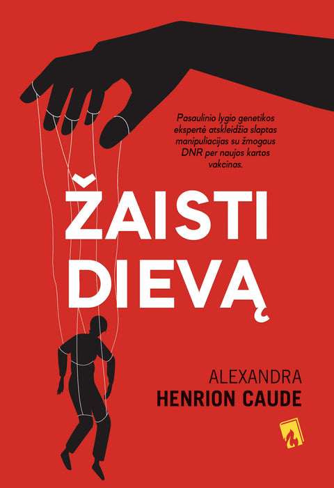 ŽAISTI DIEVĄ: pasaulinio lygio genetikos ekspertė įspėja dėl vakcinų su iRNR nuo COVID-19 – ar esate pasiruošę pasekmėms?