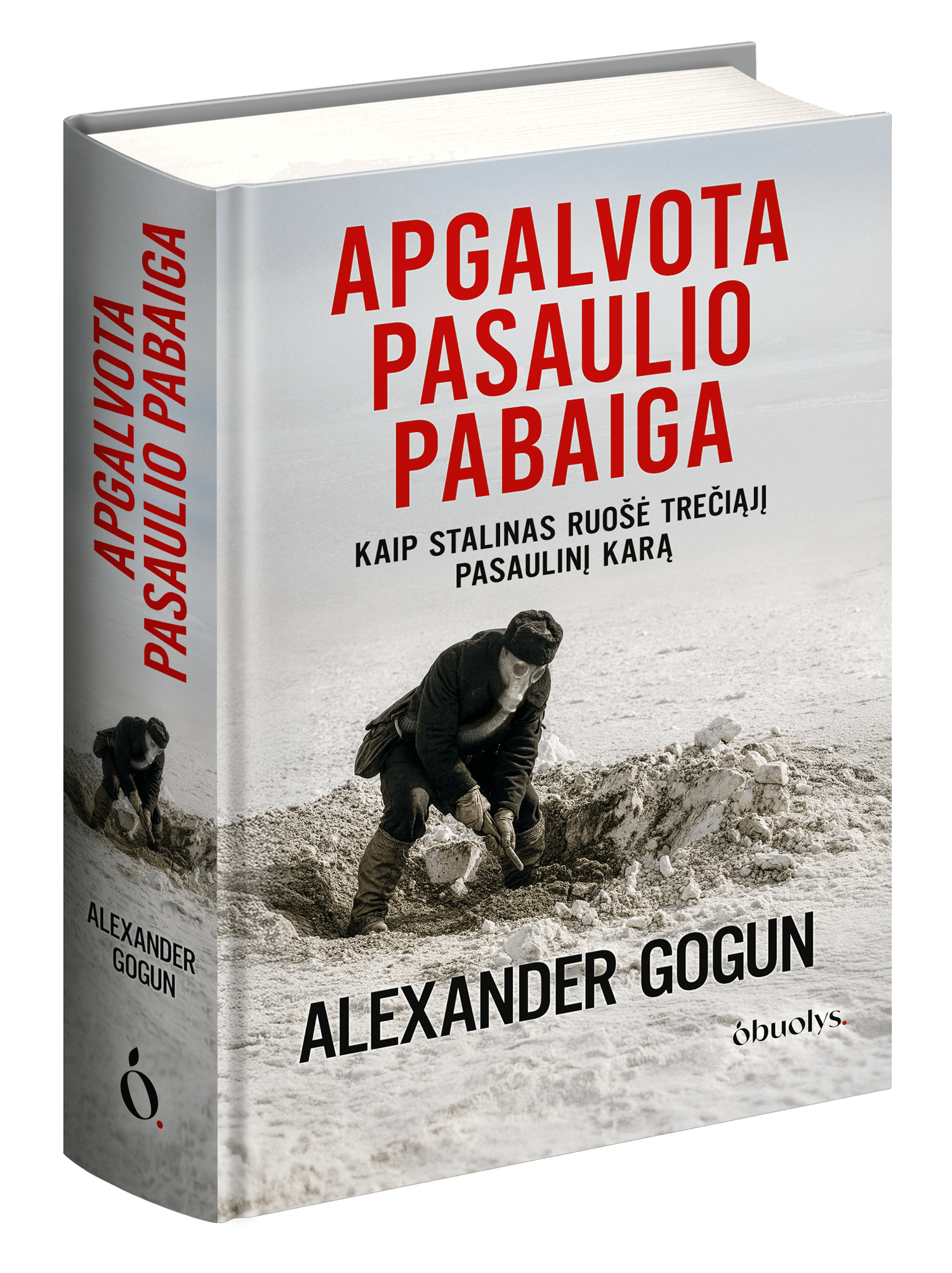 APGALVOTA PASAULIO PABAIGA: kaip Stalinas ruošė Trečiąjį pasaulinį karą - OBUOLYS