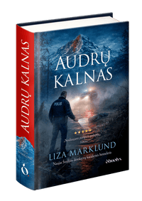 AUDRŲ KALNAS: tamsi paslaptis pelkėje ir pavojinga tiesos kaina – Liza Marklund sugrįžta! - OBUOLYS