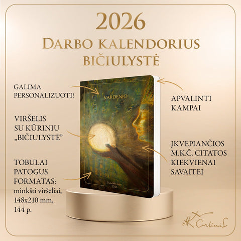 BIČIULYSTĖ: 2026 m. darbo kalendorius su M. K. Čiurlionio paveikslu (minkštais viršeliais) + galimybė personalizuoti - OBUOLYS