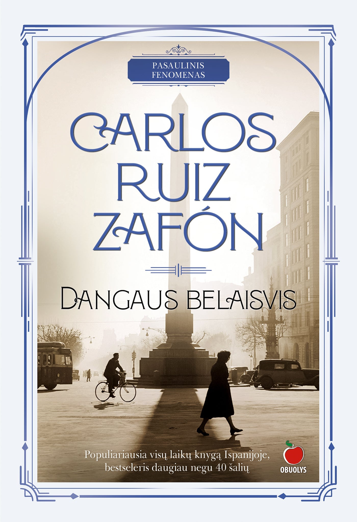 DANGAUS BELAISVIS: populiariausia visų laikų knyga Ispanijoje - OBUOLYS