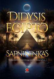 DIDYSIS EGIPTO SAPNININKAS: sapnų galia, sąsajos tarp sapnų ir tikrovės ir paslėptos žinutes - OBUOLYS