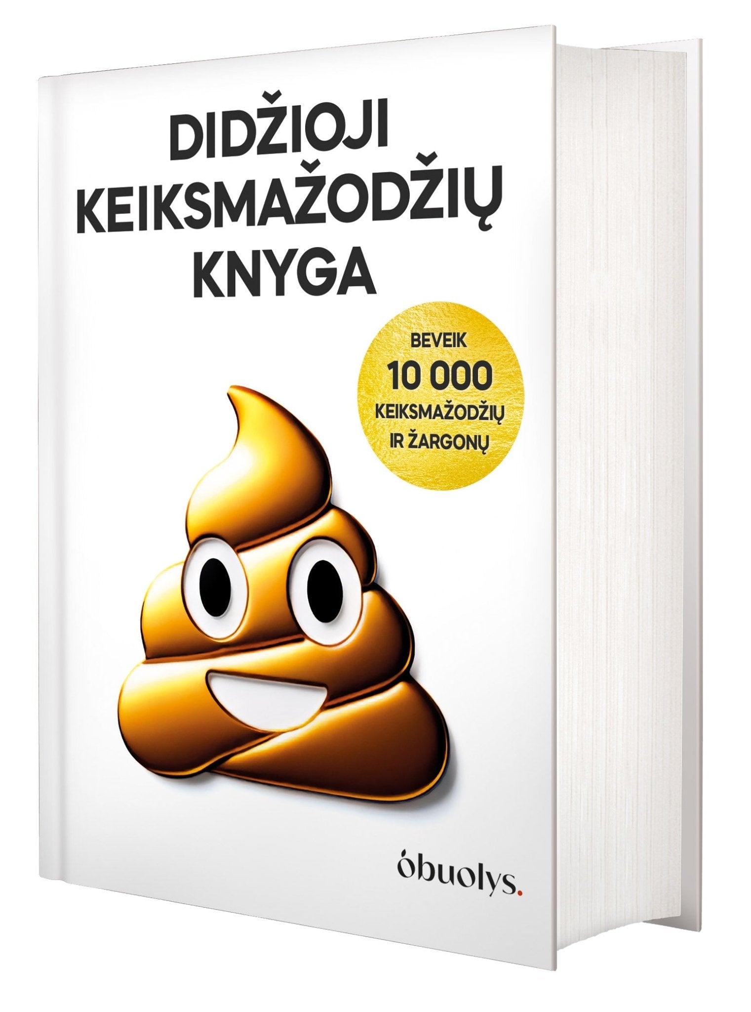 DIDŽIOJI KEIKSMAŽODŽIŲ KNYGA: beveik 10 000 keiksmažodžių ir žargonų + 100 % PERSONALIZUOK PAVADINIMĄ - OBUOLYS
