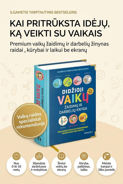 DIDŽIOJI VAIKŲ ŽAIDIMŲ IR DARBELIŲ KNYGA: šimtai veiklų vaikams nuo 0 iki 10 metų, rekomenduojama vaikų raidos specialistų - OBUOLYS