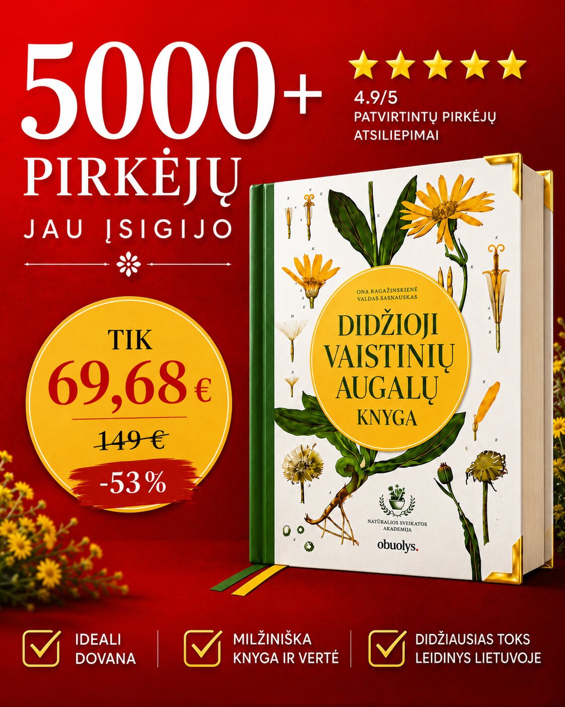 DIDŽIOJI VAISTINIŲ AUGALŲ KNYGA: gydomieji augalai ir šimtai receptų kaip sustiprinti sveikatą - OBUOLYS