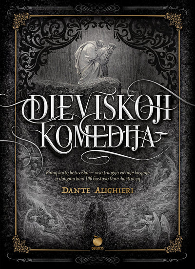 DIEVIŠKOJI KOMEDIJA: visos 3 dalys – vienoje knygoje + daugiau nei 100 Gustavo Dorė iliustracijų - OBUOLYS