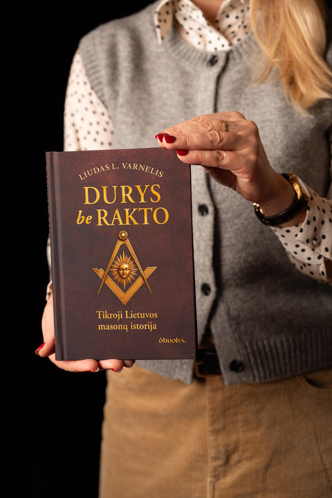 DURYS BE RAKTO: tikroji masonų istorija Lietuvoje - OBUOLYS