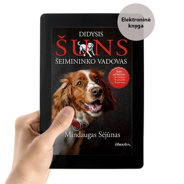 E - knyga DIDYSIS ŠUNS ŠEIMININKO VADOVAS: atsisiųskite akimirksniu ir skaitykite iš karto! - OBUOLYS