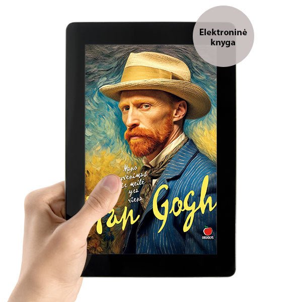 E - knyga VAN GOGH – MANO GYVENIMAS IR MEILĖ YRA VIENA: intymus žvilgsnis į žymiausio žmonijos menininko vidinį pasaulį jo paties lūpomis… - OBUOLYS