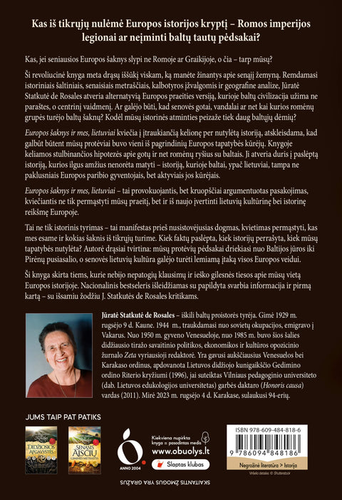 EUROPOS ŠAKNYS IR MES, LIETUVIAI: kas iš tikrųjų nulėmė Europos istorijos kryptį – Romos imperijos legionai ar neįminti baltų tautų pėdsakai? - OBUOLYS