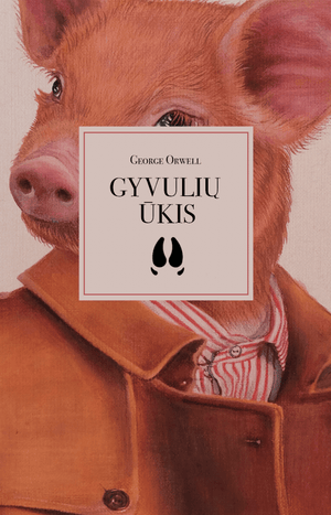 GYVULIŲ ŪKIS: TOP10 perkamiausia Amazon.com knyga – distopinė George'o Orwello ateities vizija, kuri šiandien virto realybe - OBUOLYS