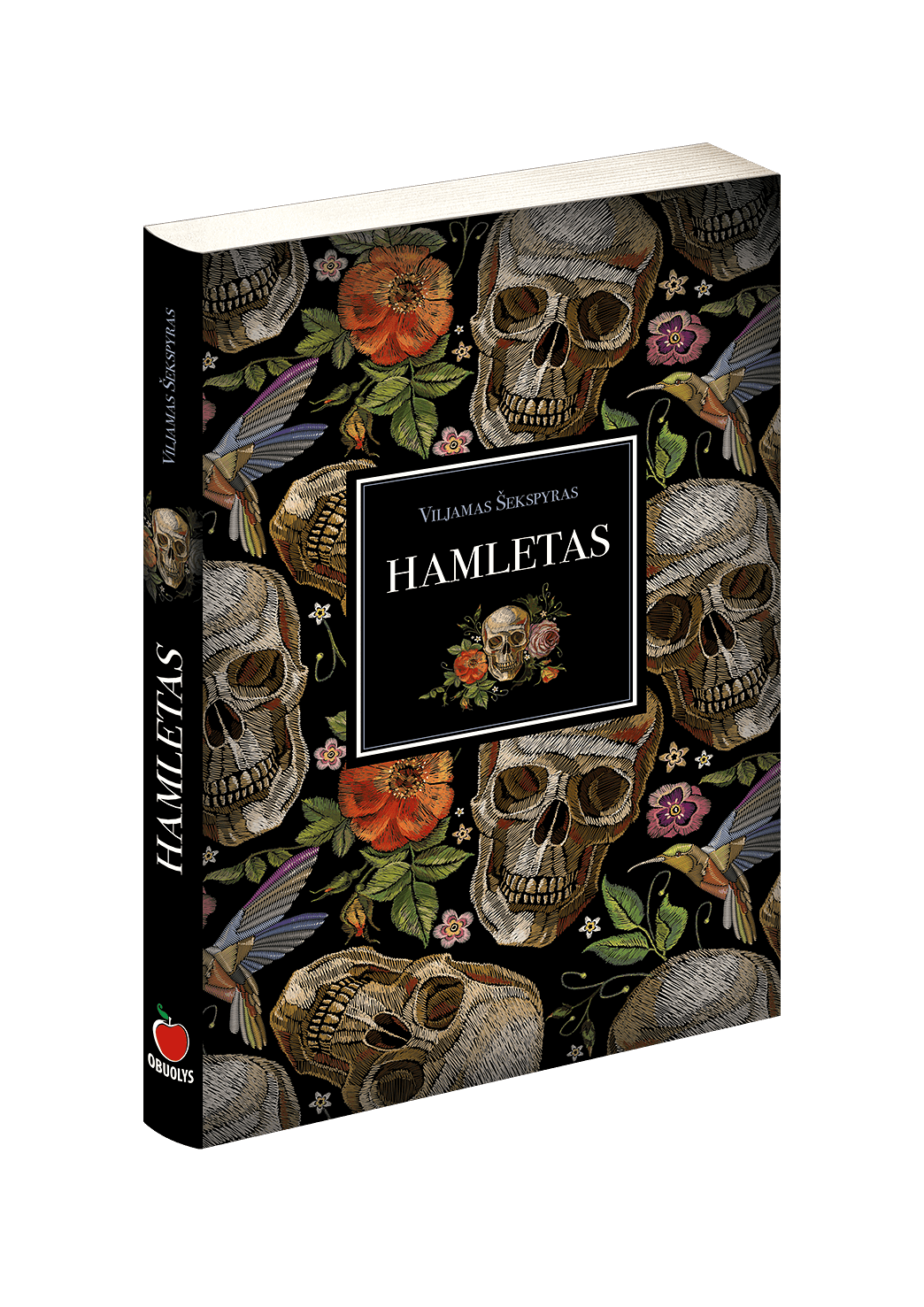 HAMLETAS: Williamo Shakespeare'o garsiausias kūrinys – įspūdingo grožio leidimas - OBUOLYS