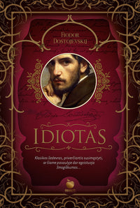 IDIOTAS: Fiodoro Dostojevskio šedevras - OBUOLYS