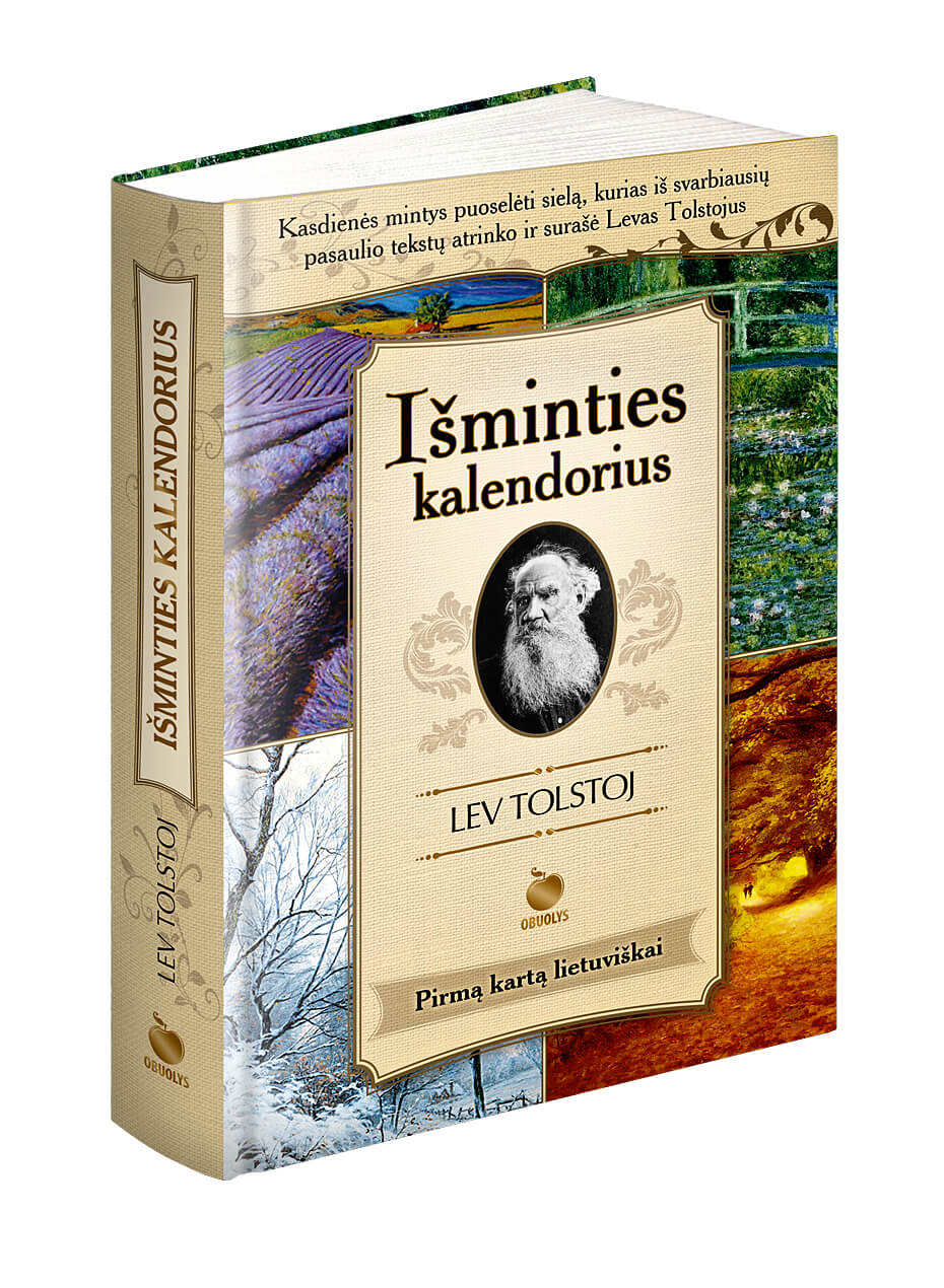 IŠMINTIES KALENDORIUS: kasdienės mintys puoselėti sielą, kurias iš svarbiausių pasaulio tekstų surinko ir užrašė Levas Tolstojus - OBUOLYS