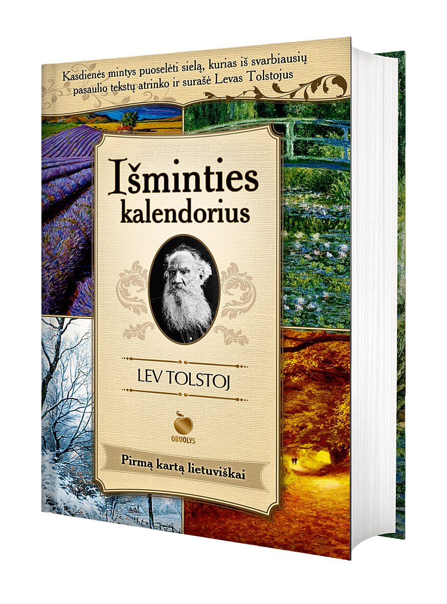 IŠMINTIES KALENDORIUS: kasdienės mintys puoselėti sielą, kurias iš svarbiausių pasaulio tekstų surinko ir užrašė Levas Tolstojus - OBUOLYS