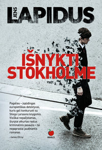 IŠNYKTI STOKHOLME: švedų kriminalinių detektyvų žvaigždės Jens Lapidus detektyvo šedevras - OBUOLYS