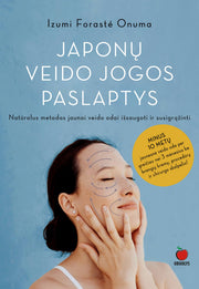 JAPONŲ VEIDO JOGOS PASLAPTYS: minus 10 metų jaunesnė veido oda per greičiau nei 3 mėnesius be brangių kremų, procedūrų ir chirurgo skalpelio - OBUOLYS
