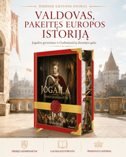 Jogaila: Didieji Gediminaičiai – valdovas, pakeitęs Lietuvos istoriją - OBUOLYS