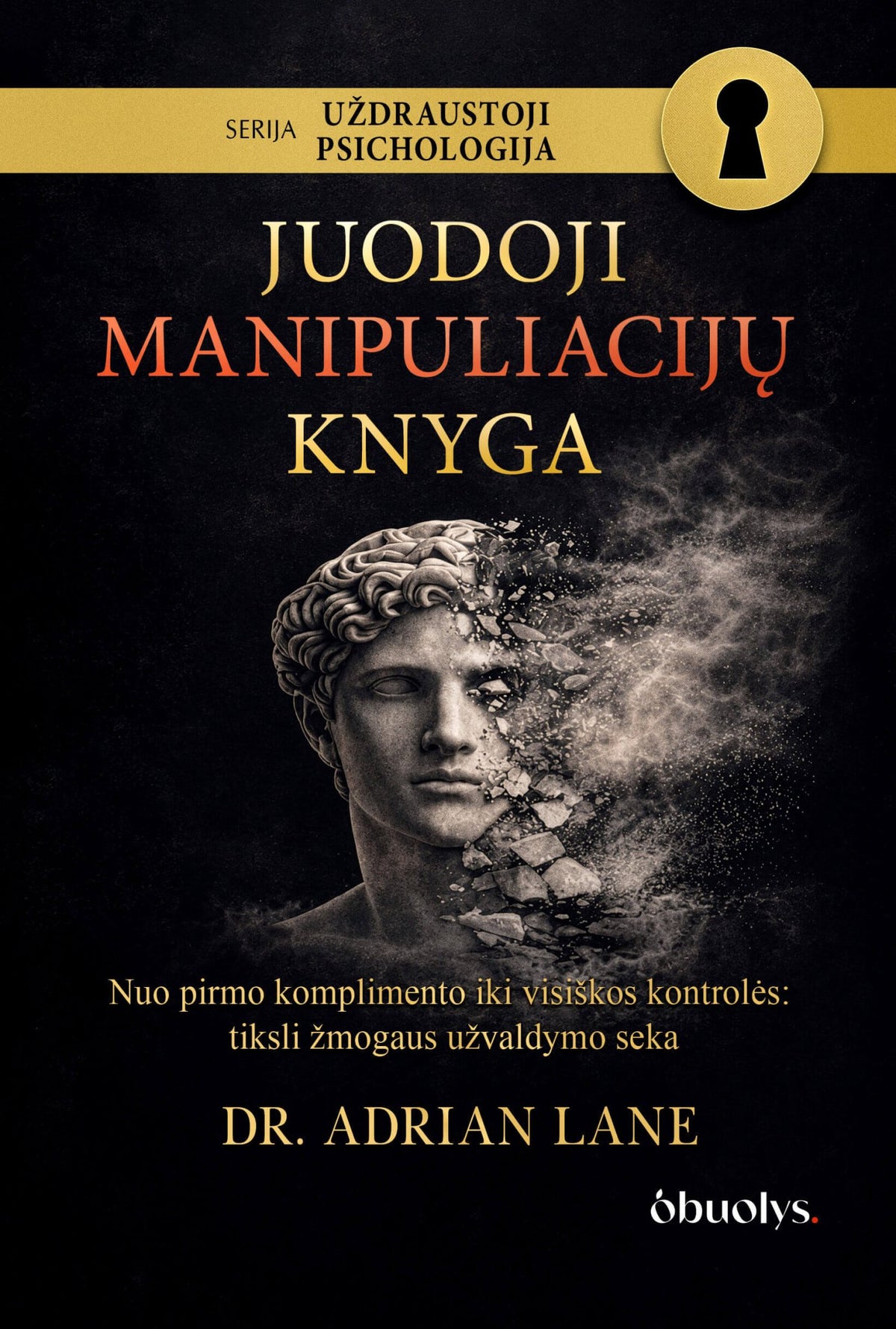 Juodoji manipuliacijų knyga – nuo artumo iki kontrolės - OBUOLYS