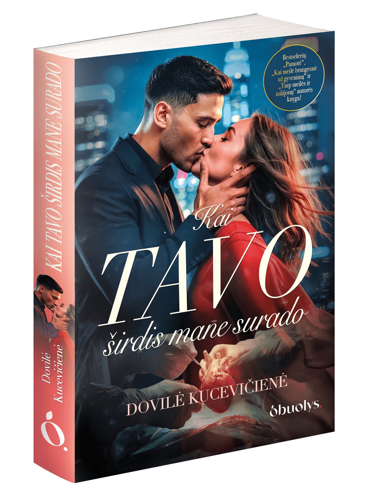 KAI TAVO ŠIRDIS MANE SURADO: meilės romanas apie antrą šansą ir nenuspėjamą likimą + autografas! - OBUOLYS